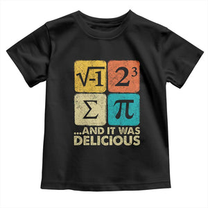 Funny Number Pi Toddler T Shirt I Ate Some Pie and It Was Delicious Funny PI Day Math Pun TS02 Black Print Your Wear