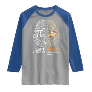 Funny Pi Day Raglan Shirt Left Vs Right Brain Pie Shirt Math Geek Gift TS02 Sport Gray Royal Print Your Wear