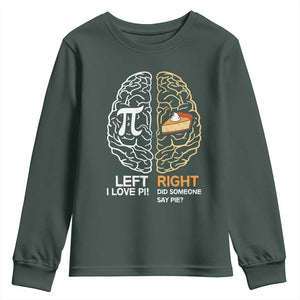 Funny Pi Day Youth Sweatshirt Left Vs Right Brain Pie Shirt Math Geek Gift TS02 Dark Forest Green Print Your Wear