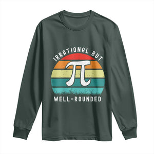 Funny Number Pi Long Sleeve Shirt Retro Irrational But Well Rounded Pi Day Celebration Math TS02 Dark Forest Green Print Your Wear