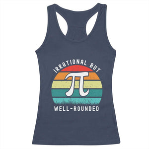 Funny Number Pi Racerback Tank Top Retro Irrational But Well Rounded Pi Day Celebration Math TS02 Navy Print Your Wear