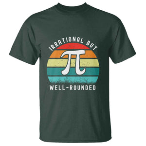 Funny Number Pi T Shirt Retro Irrational But Well Rounded Pi Day Celebration Math TS02 Dark Forest Green Print Your Wear
