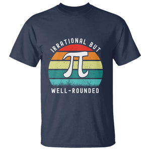 Funny Number Pi T Shirt Retro Irrational But Well Rounded Pi Day Celebration Math TS02 Navy Print Your Wear