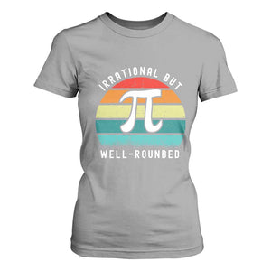 Funny Number Pi T Shirt For Women Retro Irrational But Well Rounded Pi Day Celebration Math TS02 Sport Gray Print Your Wear