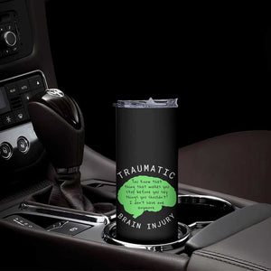 Traumatic Brain Injury Awareness Skinny Tumbler TBI Support TS02 Print Your Wear