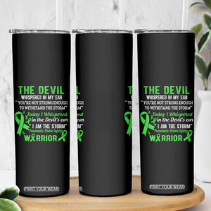 Traumatic Brain Injury Awareness Skinny Tumbler I Am The Storm TBI Warrior TS02 Print Your Wear