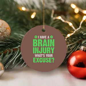 Traumatic Brain Injury Awareness Ceramic Ornament I Have A Brain Injury What's Your Excuse TBI Warrior TS02 1pc Mocha Print Your Wear