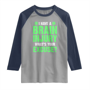 Traumatic Brain Injury Awareness Raglan Shirt I Have A Brain Injury What's Your Excuse TBI Warrior TS02 Sport Gray Navy Print Your Wear