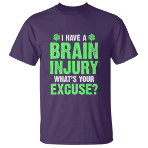 Traumatic Brain Injury Awareness T Shirt I Have A Brain Injury What's Your Excuse TBI Warrior TS02 Purple Print Your Wear