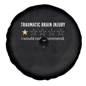 Traumatic Brain Injury Awareness Spare Tire Cover I Would Not Recommend TBI Warrior TS02 Print Your Wear