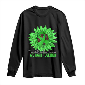 Traumatic Brain Injury Awareness Long Sleeve Shirt TBI We Fight Together Green Sunflower TS02 Black Print Your Wear