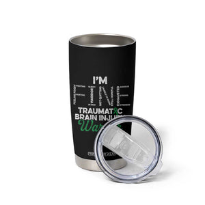 Traumatic Brain Injury Awareness Tumbler Cup TBI Warrior I'm Fine TS02 Print Your Wear