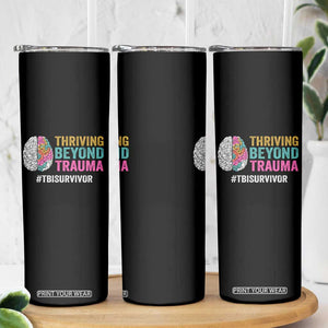 Traumatic Brain Injury Awareness Skinny Tumbler Thriving Beyond Trauma TBI Survivor TS02 Print Your Wear