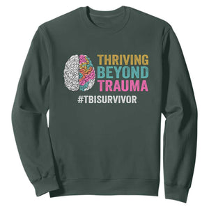 Traumatic Brain Injury Awareness Sweatshirt Thriving Beyond Trauma TBI Survivor TS02 Dark Forest Green Print Your Wear