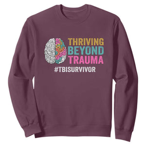 Traumatic Brain Injury Awareness Sweatshirt Thriving Beyond Trauma TBI Survivor TS02 Maroon Print Your Wear
