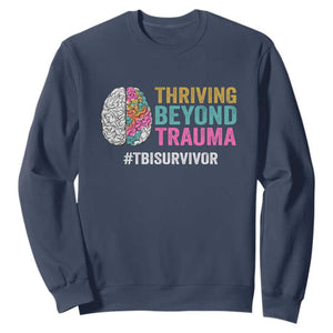 Traumatic Brain Injury Awareness Sweatshirt Thriving Beyond Trauma TBI Survivor TS02 Navy Print Your Wear
