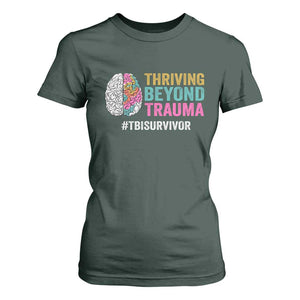Traumatic Brain Injury Awareness T Shirt For Women Thriving Beyond Trauma TBI Survivor TS02 Dark Forest Green Print Your Wear