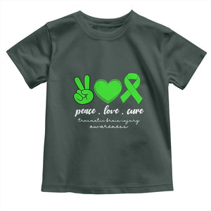 Traumatic Brain Injury Awareness Toddler T Shirt Peace Love Cure TBI Warrior TS02 Dark Forest Green Print Your Wear