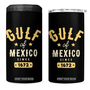 Gulf of Mexico Since 1672 4 in 1 Can Cooler Tumbler Golfo de Mexico Classic Vintage TS02 One Size: 16 oz Black Print Your Wear