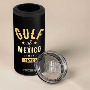 Gulf of Mexico Since 1672 4 in 1 Can Cooler Tumbler Golfo de Mexico Classic Vintage TS02 Print Your Wear