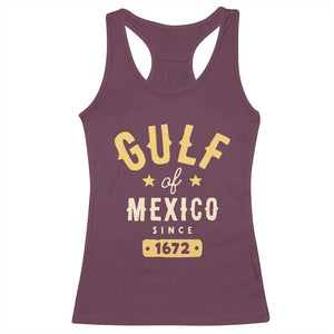 Gulf of Mexico Since 1672 Racerback Tank Top Golfo de Mexico Classic Vintage TS02 Maroon Print Your Wear