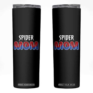Funny Spider Mom Skinny Tumbler Son Birthday Party TS02 Black Print Your Wear