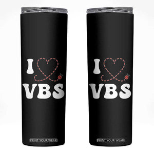I Love VBS 2025 Skinny Tumbler Vacation Bible School Ladybug VBS Team TS02 Black Print Your Wear