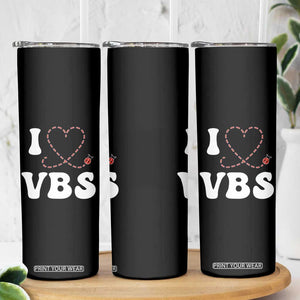 I Love VBS 2025 Skinny Tumbler Vacation Bible School Ladybug VBS Team TS02 Print Your Wear