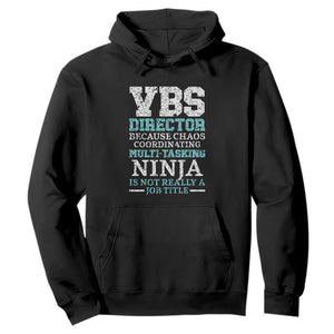 VBS Director Hoodie Vacation Bible School Christian Teacher TS02 Black Print Your Wear