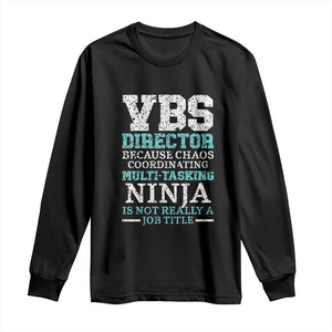 VBS Director Long Sleeve Shirt Vacation Bible School Christian Teacher TS02 Black Print Your Wear