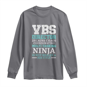 VBS Director Long Sleeve Shirt Vacation Bible School Christian Teacher TS02 Charcoal Print Your Wear