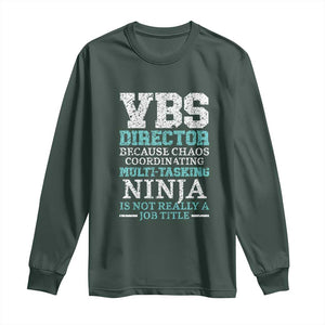 VBS Director Long Sleeve Shirt Vacation Bible School Christian Teacher TS02 Dark Forest Green Print Your Wear