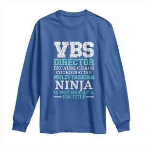 VBS Director Long Sleeve Shirt Vacation Bible School Christian Teacher TS02 Royal Blue Print Your Wear
