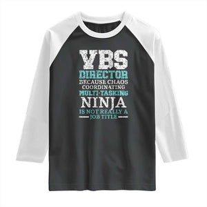 VBS Director Raglan Shirt Vacation Bible School Christian Teacher TS02 Black White Print Your Wear