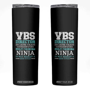 VBS Director Skinny Tumbler Vacation Bible School Christian Teacher TS02 Black Print Your Wear