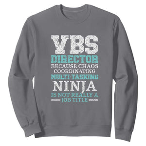 VBS Director Sweatshirt Vacation Bible School Christian Teacher TS02 Charcoal Print Your Wear