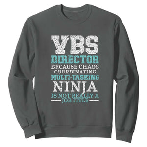 VBS Director Sweatshirt Vacation Bible School Christian Teacher TS02 Dark Heather Print Your Wear