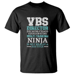 VBS Director T Shirt Vacation Bible School Christian Teacher TS02 Black Print Your Wear