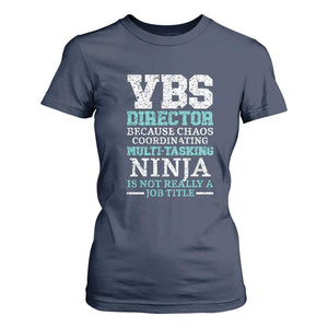 VBS Director T Shirt For Women Vacation Bible School Christian Teacher TS02 Navy Print Your Wear