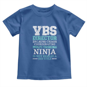 VBS Director Toddler T Shirt Vacation Bible School Christian Teacher TS02 Royal Blue Print Your Wear