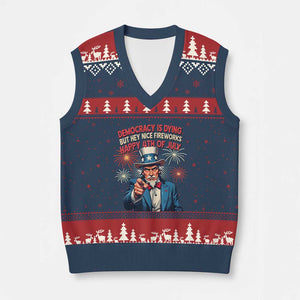 Funny 4th of July Democracy Is Dying V-Neck Knit Sweater Vest But Hey Nice Fireworks Satirical Uncle Sam TS02 Navy Red Print Your Wear
