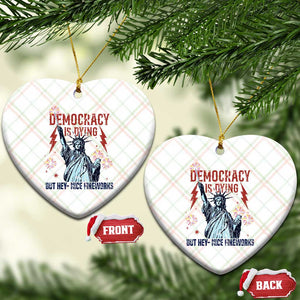 Democracy Is Dying But Hey Nice Fireworks Statue of Liberty Ceramic Ornament Funny 4th Of July Retro TS02 Print Your Wear