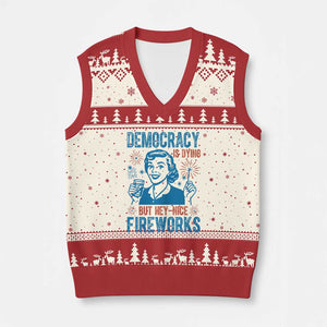Democracy Is Dying But Hey Nice Fireworks V-Neck Knit Sweater Vest Funny Retro 4th of July Political Humor TS02 Beige Red Print Your Wear