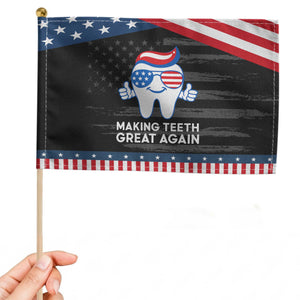 Funny Patriotic Dentist Patriotic Handheld Flag Making Teeth Great Again America Oral Health Toothpaste Hair TS02 Distressed 8.2" × 5.5" Black Blue Print Your Wear