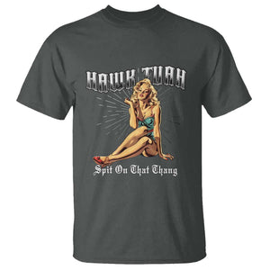 Funny Pin-Up Girl T Shirt Hawk Tuah Spit On That Thang TS02 Dark Heather Print Your Wear