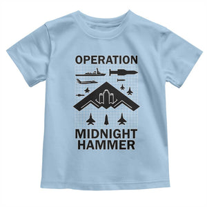 Operation Midnight Hammer Military Toddler T Shirt Tactical Warfare Jets Bombers TS02 Light Blue Print Your Wear