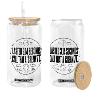 Lasted 3 14 Seconds Call That A Cream Pi Glass Can Funny Math Joke Adult Humor Pi Day Gift