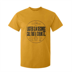 Lasted 3 14 Seconds Call That A Cream Pi T Shirt For Kid Funny Math Joke Adult Humor Pi Day Gift