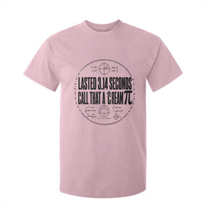 Lasted 3 14 Seconds Call That A Cream Pi T Shirt For Kid Funny Math Joke Adult Humor Pi Day Gift