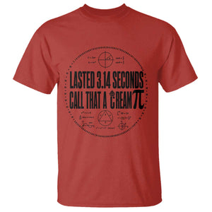 Lasted 3 14 Seconds Call That A Cream Pi T Shirt Funny Math Joke Adult Humor Pi Day Gift